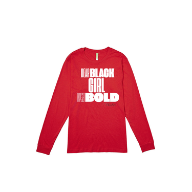 Dear Black Girl red long sleeve empowerment typography tee